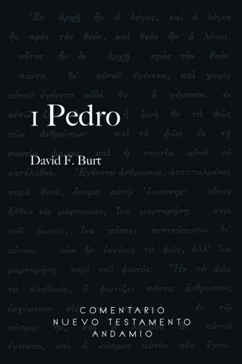 Portada del libro 'I Pedro' con texto en griego de fondo y los títulos destacados en blanco sobre fondo negro, incluyendo las palabras 'Comentario Nuevo Testamento Andamio'.