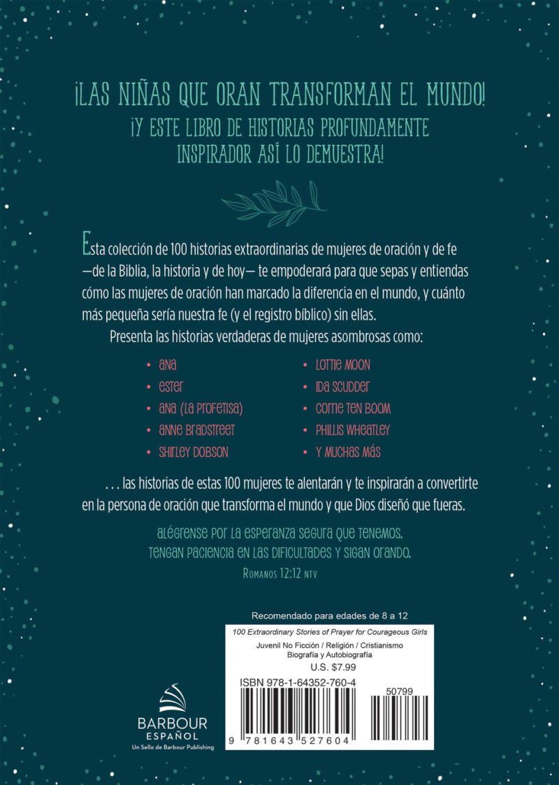 Imagen de la contraportada del libro en español ¡Las Niñas Que Oran Transforman El Mundo! que muestra el resumen del contenido, nombres de algunas mujeres destacadas en las historias y detalles de la editorial.