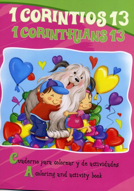Portada de un cuaderno para colorear y de actividades con el título '1 Corintios 13' que muestra a dos niños abrazando alegremente a un perro grande y sonriente, rodeados de globos con forma de corazón y confeti.