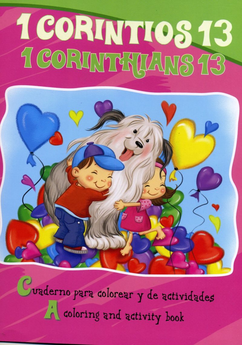 Portada de un cuaderno para colorear y de actividades con el título '1 Corintios 13' que muestra a dos niños abrazando alegremente a un perro grande y sonriente, rodeados de globos con forma de corazón y confeti.