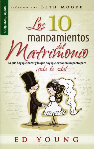 Portada del libro titulado Los 10 mandamientos del Matrimonio por Ed Young, con ilustraciones de una pareja de recién casados caricaturizada, el hombre lleva un traje con sombrero de copa y la mujer un vestido de novia con velo, ambos de la mano, sobre un fondo que simula un pergamino con texto.