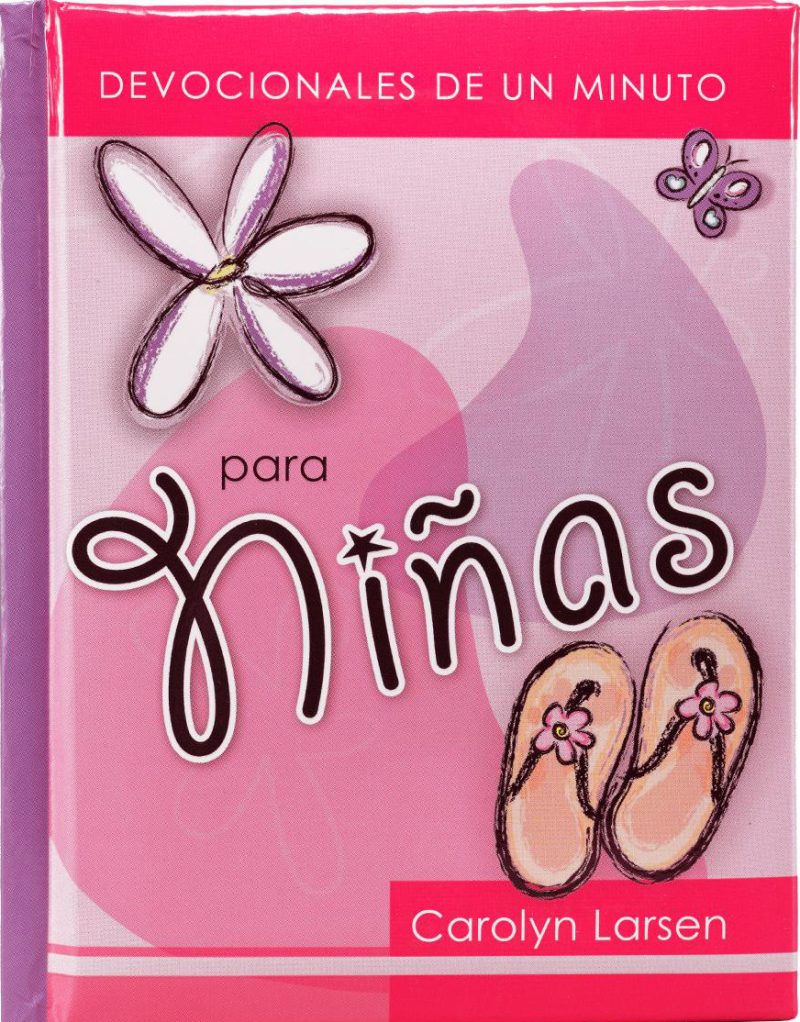 Portada de libro con fondo rosa y una ilustración de una flor y unas sandalias. El título dice 'DEVOCIONALES DE UN MINUTO para niñas' y el nombre de la autora, Carolyn Larsen, está en la parte inferior.