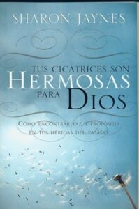 Tus Cicatrices Son Hermosas Para Dios/Bolsilibro