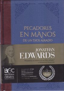 Tomo 3/Pecadores En Manos De Un Dios Airado Y/Biblioteca Clasicos Cristianos