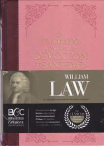 Tomo 7/Un Serio Llamado A Una Vida De Devocion Y /Biblioteca Clasicos Cristianos