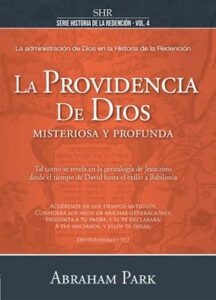 Providencia De Dios/Vol. 4 Serie Historia De La Redencion