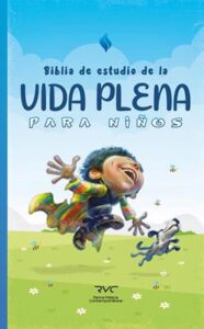 Biblia De Estudio De La Vida Plena Para Niños/RVC/Tapa Dura
