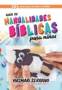 Guia De Manualidades Biblicas/Para NIños