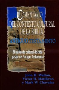 Comentario Del Contexto Cultural De La Biblia/Antiguo Testamento