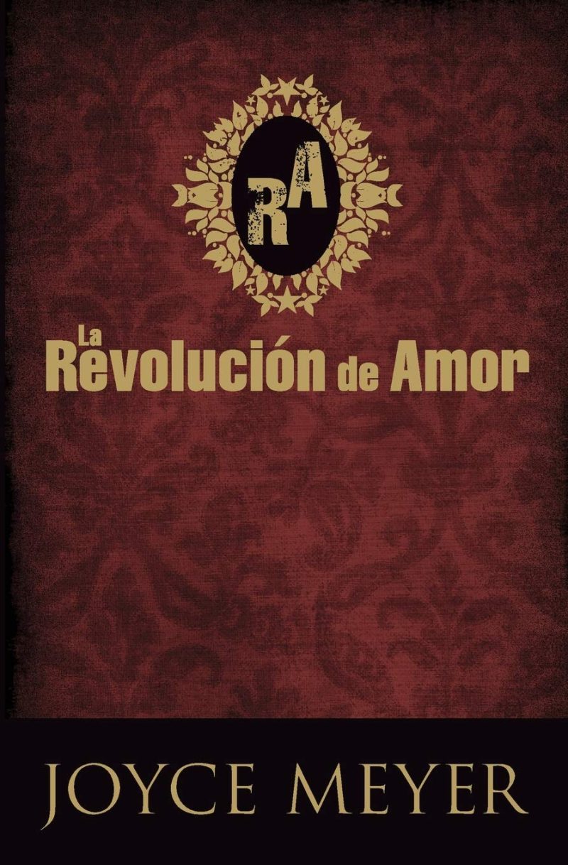 Portada del libro 'La Revolución de Amor' con una decoración ornamental alrededor de la letra 'R', en un fondo texturizado rojo oscuro y el nombre del autor 'Joyce Meyer' en la parte inferior.