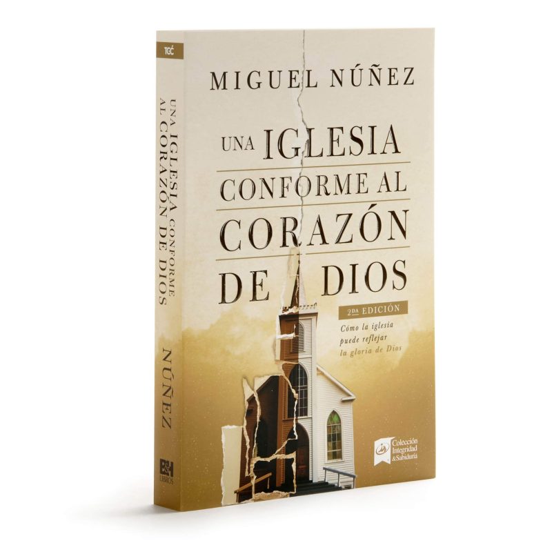 Fotografía de un libro titulado Una Iglesia Conforme al Corazón de Dios de Miguel Núñez, mostrando la portada que presenta una iglesia y el título en letras grandes.