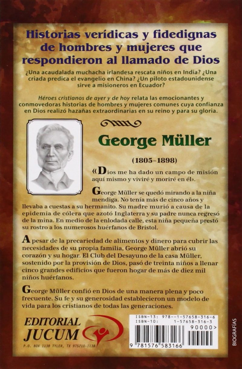 La portada trasera de un libro titulado Historias verídicas y fidedignas de hombres y mujeres que respondieron al llamado de Dios, destacando la historia de George Müller con una fotografía de él y un breve resumen de sus logros y fe.