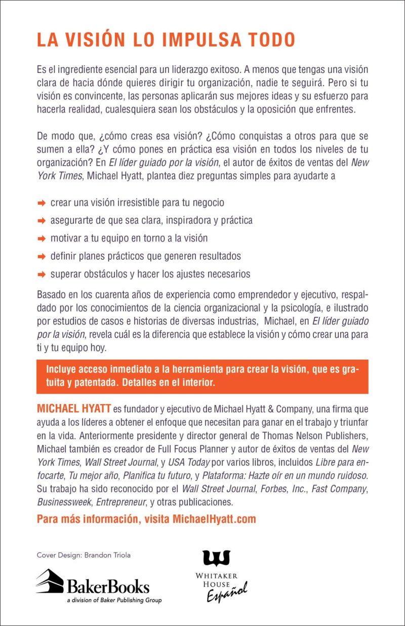 Portada del libro titulado 'LA VISIÓN LO IMPULSA TODO', con texto en español que destaca la importancia de tener una visión clara para el liderazgo exitoso, menciona al autor Michael Hyatt y ofrece acceso a una herramienta para crear la visión.