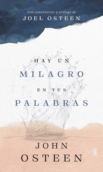 Imagen de la portada del libro con el título Hay un Milagro en tus Palabras y los nombres Joel Osteen y John Osteen en un fondo texturizado de color azul oscuro y rosa pálido.