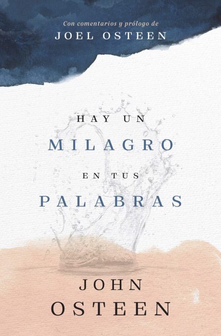Imagen de la portada del libro con el título Hay un Milagro en tus Palabras y los nombres Joel Osteen y John Osteen en un fondo texturizado de color azul oscuro y rosa pálido.