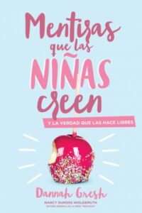 Mentiras Que Las Niñas Creen