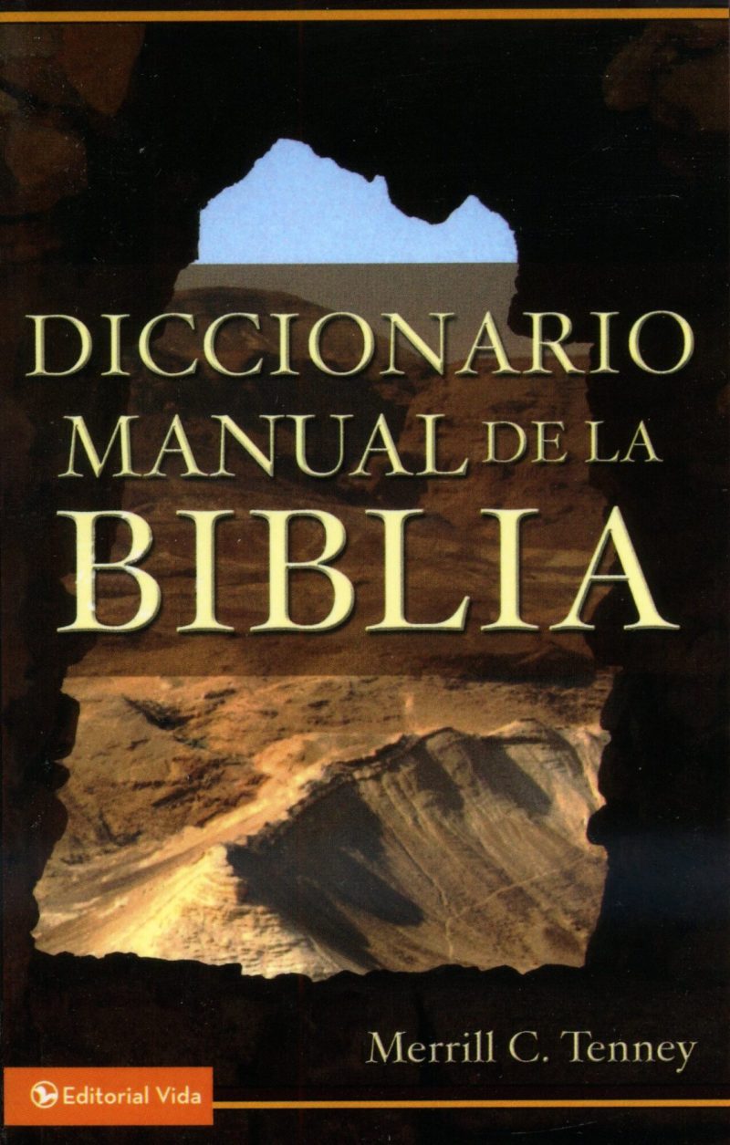 Portada del libro 'Diccionario Manual de la Biblia' de Merrill C. Tenney, con la imagen de un paisaje desértico y montañas en el fondo y el logo de Editorial Vida.