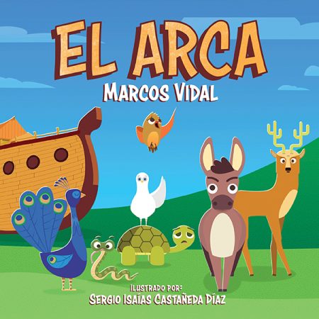 Imagen ilustrativa de un libro titulado 'EL ARCA' con el nombre de Marcos Vidal destacado. Dibujo de un arca de madera al fondo y varios animales estilizados en primer plano incluyendo un pavo real, una paloma, una tortuga, una serpiente, un burro y un ciervo, sobre un fondo de cielo despejado y hierba verde.