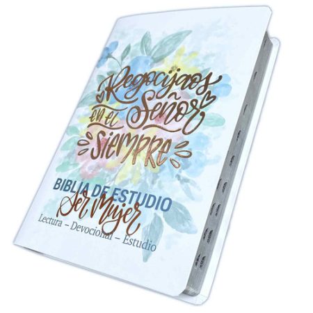 Alt-text Imagen de una Biblia de Estudio para la Mujer con tapa ilustrada con acuarelas y la frase Alegría en el Señor siempre en la portada, reflejando un enfoque en la devoción cristiana y la lectura espiritual.