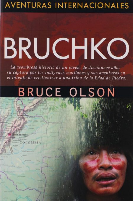  Portada del libro Bruchko que presenta un mapa de Colombia en la parte inferior y la imagen superpuesta de un rostro indígena con pintura tradicional. Arriba, el título y el autor Bruce Olson con una descripción de la trama.