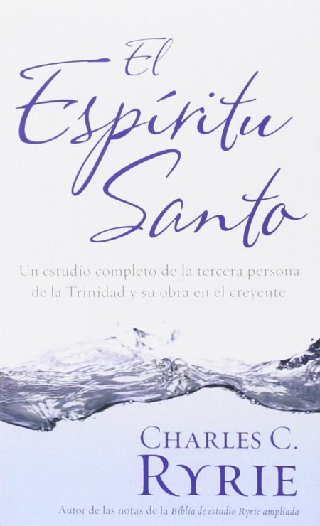 Portada de libro 'El Espíritu Santo' por Charles C. Ryrie con texto en color púrpura sobre un fondo blanco. La imagen muestra una inscripción estilizada del título y una fotografía de agua en movimiento en la parte inferior.