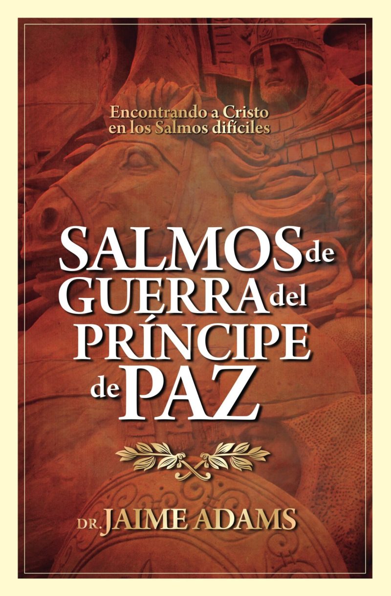 Imagen de la portada de un libro titulado Salmos de Guerra del Príncipe de Paz por Dr. Jaime Adams. Incluye una ilustración estilizada con tonos sepias de un guerrero medieval y caballos, sugiriendo el tema de batalla y paz conectado con los Salmos bíblicos.