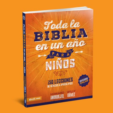 Portada del libro 'Toda la Biblia en un año para Niños' con fondo naranja radiante y letras grandes en azul y blanco. Presenta el subtítulo '150 lecciones de Génesis a Apocalipsis' y los nombres 'Howard Andruejol' y 'Willy Gómez' como colaboradores del contenido.