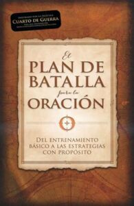 El plan de batalla para la oración [Libro]