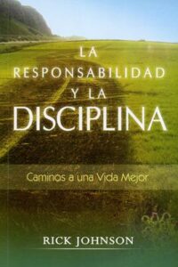 La Responsabilidad y la Disciplina [Libro]