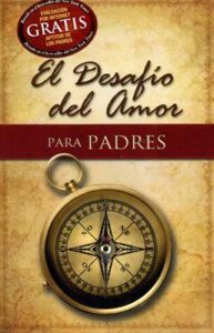 El desafío del amor para Padres [Libro]