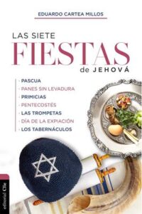 Siete Fiestas De Jehova El Señor/Las