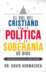 El Rol Del Cristiano En La Política Y La Soberanía De Dios
