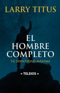 El Hombre Completo