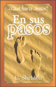 En Sus Pasos Qué Haría Jesús [Libro]