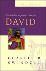 David, un hombre de pasión y destino