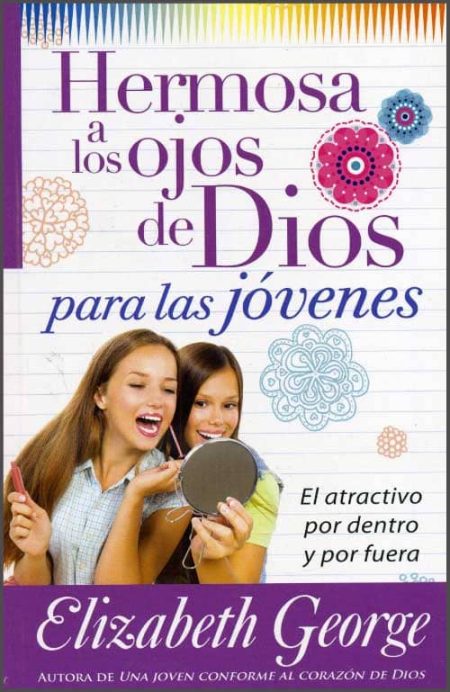 Hermosa a los ojos de Dios para las jóvenes" de Elizabeth George, mostrando a dos chicas jóvenes sonriendo mientras una se aplica maquillaje.