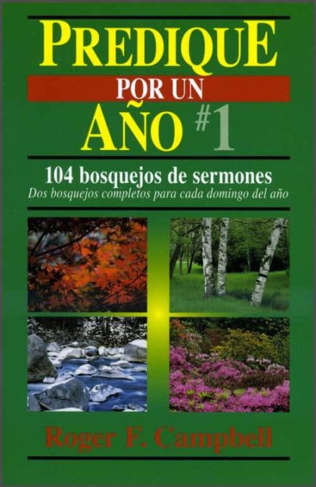 Predique por un Año #1" de Roger F. Campbell con imágenes de paisajes en las cuatro estaciones.