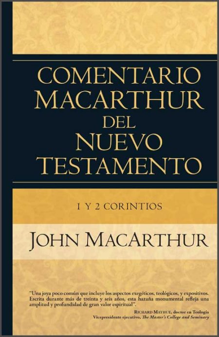 Comentario MacArthur del Nuevo Testamento: 1 y 2 Corintios" de John MacArthur.