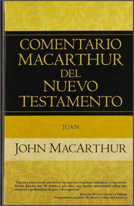 Comentario MacArthur del Nuevo Testamento: Juan" por John MacArthur.