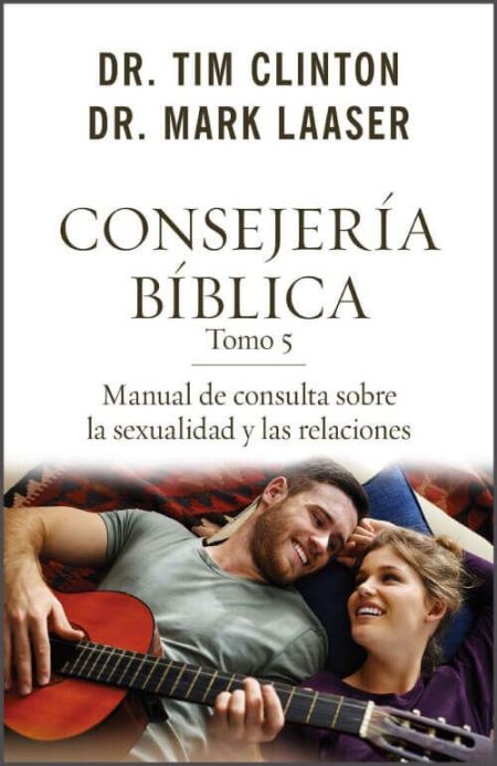 Consejería Bíblica, Tomo 5" de los Drs. Tim Clinton y Mark Laaser, que muestra a una pareja sonriendo mientras tocan una guitarra. 