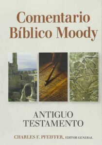 Comentario Biblico Moody Antiguo Testamento