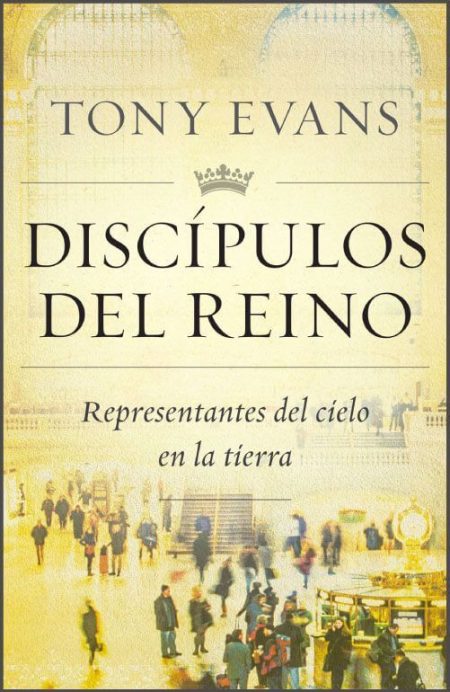 Discípulos del Reino" de Tony Evans, con una imagen de una estación transitada y personas moviéndose.