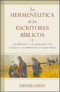 La Hermeneutica De Los Escritores Biblicos