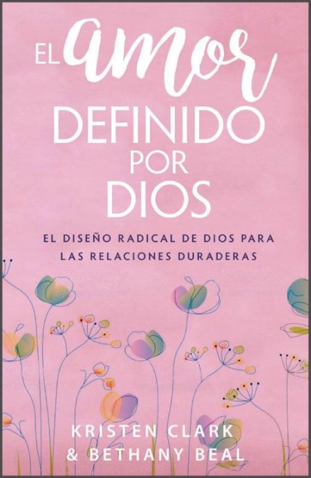 ** Portada del libro titulado "El Amor Definido por Dios" con fondo rosado y flores estilizadas en la parte inferior.