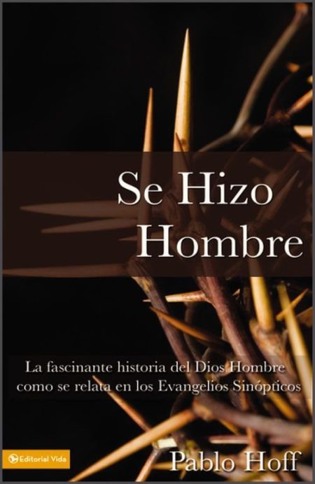 Se Hizo Hombre" de Pablo Hoff, que muestra una corona de espinas sobre fondo oscuro.