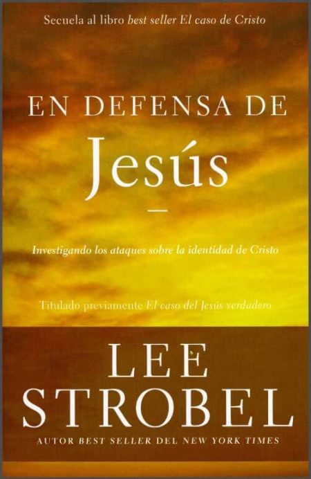 En Defensa de Jesús" de Lee Strobel con fondo amarillo y texto blanco.