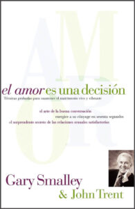 El amor es  una decisión [Libro]