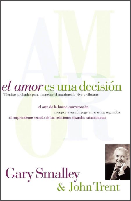 El Amor es una Decisión" de Gary Smalley y John Trent, con un diseño minimalista y texto en tonos púrpura y verde.