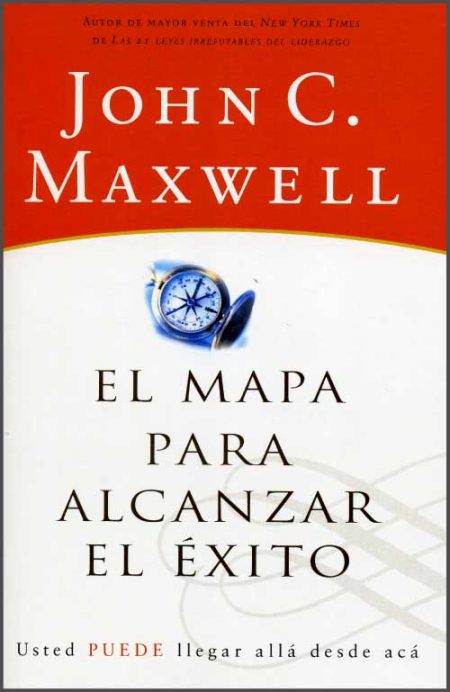 El mapa para alcanzar el éxito" de John C. Maxwell, con título en letras grandes y un fondo rojo en la parte superior.