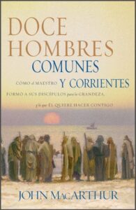 Doce Hombres Comunes y Corrientes [Libro]